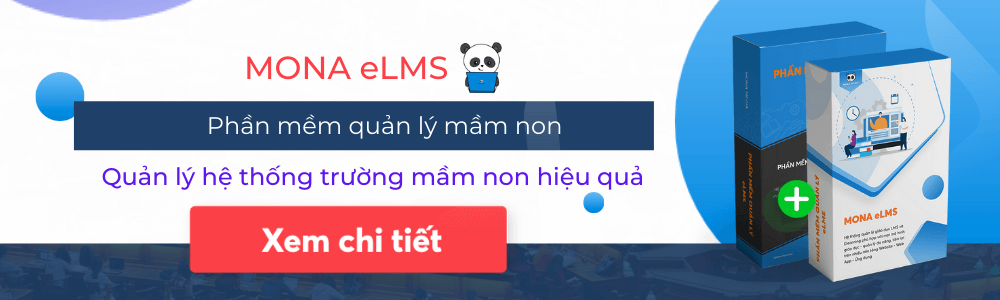 Mona eLMS Nhà cung cấp phần mềm quản lý mầm non chất lượng nhất Việt Nam