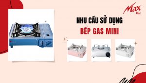 Nhu cầu sử dụng bếp gas mini