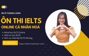 học ielts 1 kèm 1 tại IELTS Thanh Loan