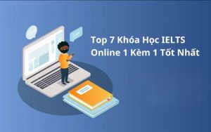 khóa học ielts online 1 kèm 1