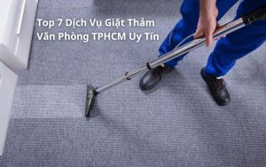 top dịch vụ giặt thảm văn phòng tphcm