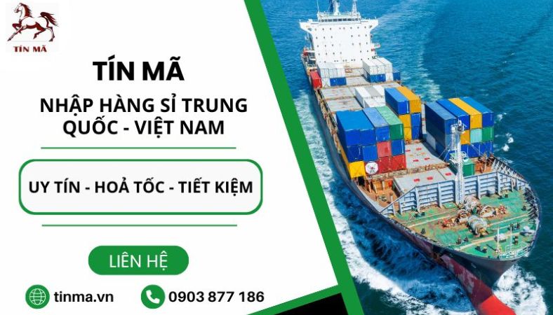 Tín Mã Logistic - Top công ty đặt hộ hàng Trung Quốc