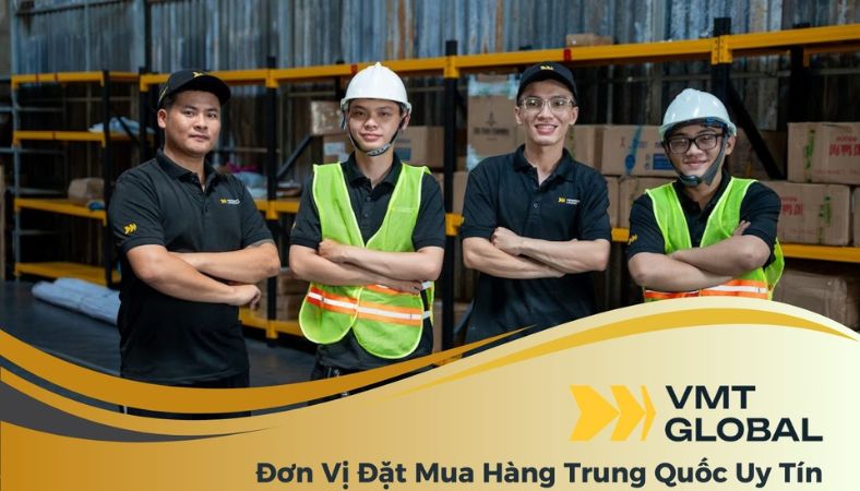 VMT Global - Dịch vụ đặt hàng hộ Trung Quốc uy tín