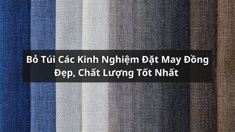 kinh nghiệm đặt may đồng phục