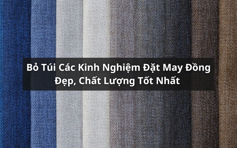 Tổng Hợp Các Kinh Nghiệm Đặt May Đồng Phục Đẹp Mà Bạn Không Nên Bỏ Qua