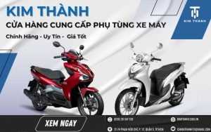cửa hàng phụ tùng xe máy kim thành