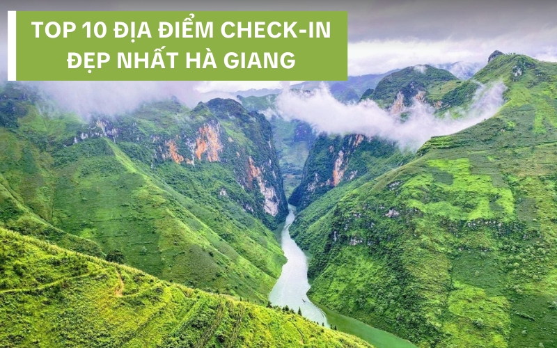 TOP 9 Địa Điểm Check-In Đẹp Nhất Hà Giang Bạn Không Nên Bỏ Lỡ