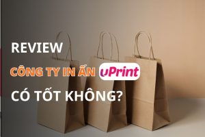 Đánh giá công ty in ấn uPrint có tốt không?