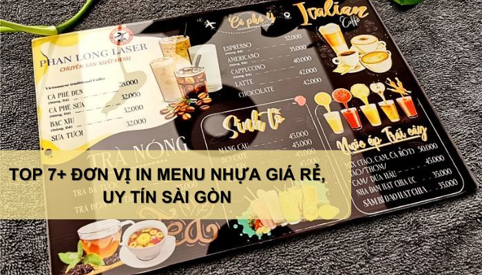Tổng hợp 7+ đơn vị in menu nhựa giá rẻ, uy tín tại Sài Gòn