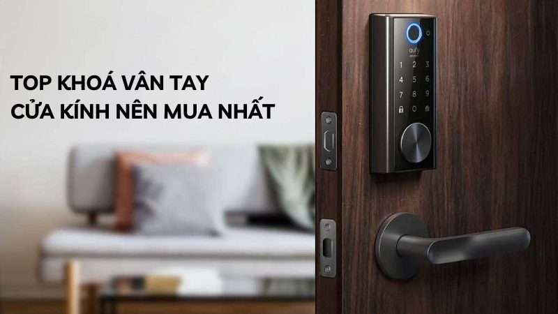 top khóa vân tay cửa kính